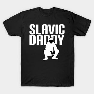 Slavic daddy T-Shirt